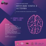 Quando la fragilità si moltiplica: autismo e disabilità visiva, un incontro per non lasciare nessuno indietro