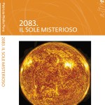 2083: Il Sole Misterioso – Un Viaggio tra Scienza e Destino Cosmico