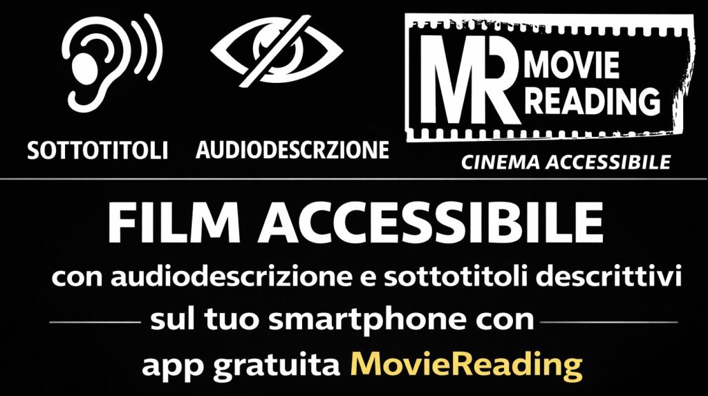 Chernobyl per tutti Image promoting accessible films with audio description and subtitles through the MovieReading app for smartphones.